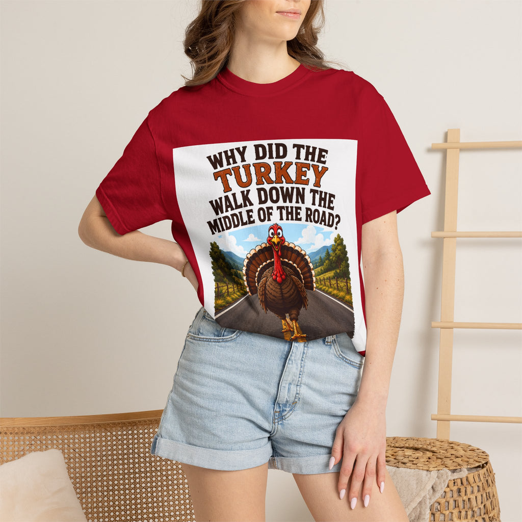 Copy of Pun lovers t-shirt “Why did the Turkey walk down the middle of the road?"