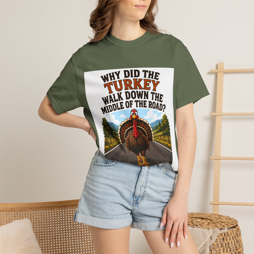 Copy of Pun lovers t-shirt “Why did the Turkey walk down the middle of the road?"