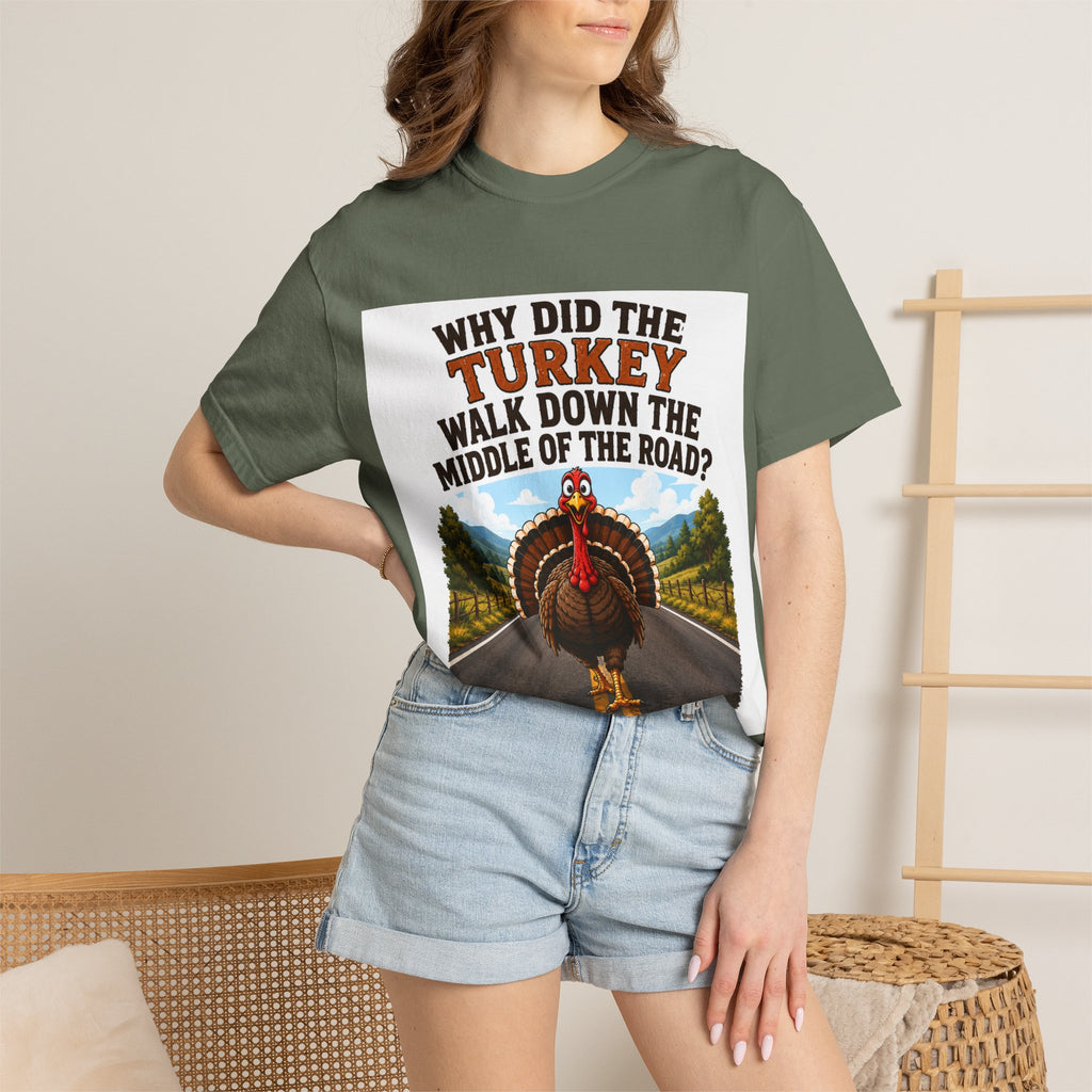 Copy of Pun lovers t-shirt “Why did the Turkey walk down the middle of the road?"